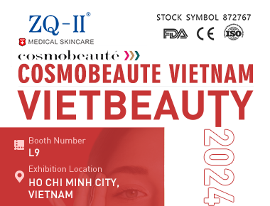 The Vietbeauty x Cosmobeauté Vietnam 2024: أبرز المنتجات الطبية للعناية بالبشرة من ZQ-II